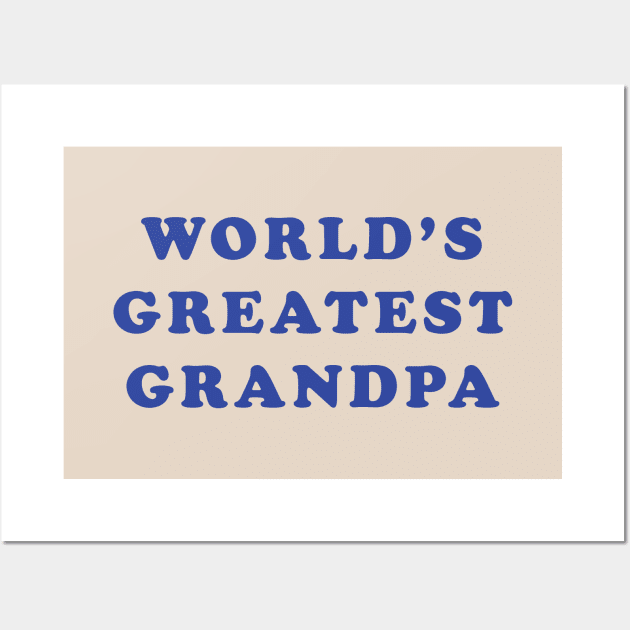 World's Greatest Grandpa Wall Art by Expandable Studios